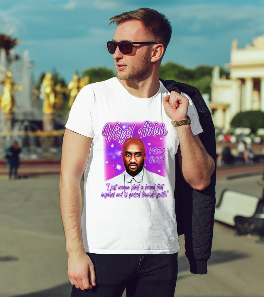 Virgil Abloh 1980 2021 I Just Wanna Start A Brand That Inspires And Is Geared Towards Youth T-Shirt
