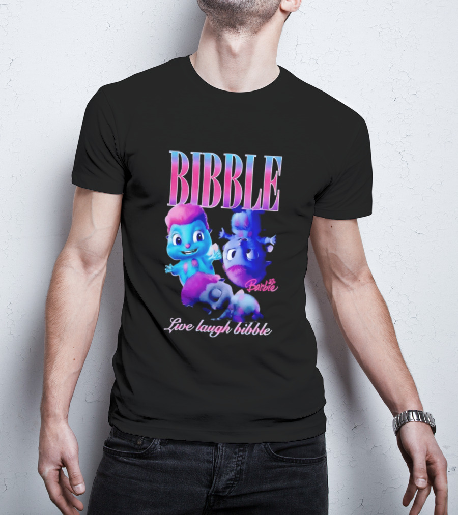 Bibble Live Laugh Barbie Cartoon Characters T-Shirt