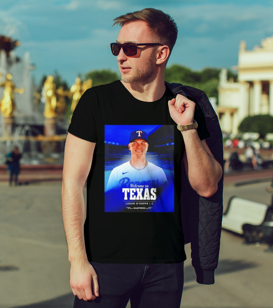 Logan O'Hoppe Welcome To Texas Rangers All For Texas T-Shirt