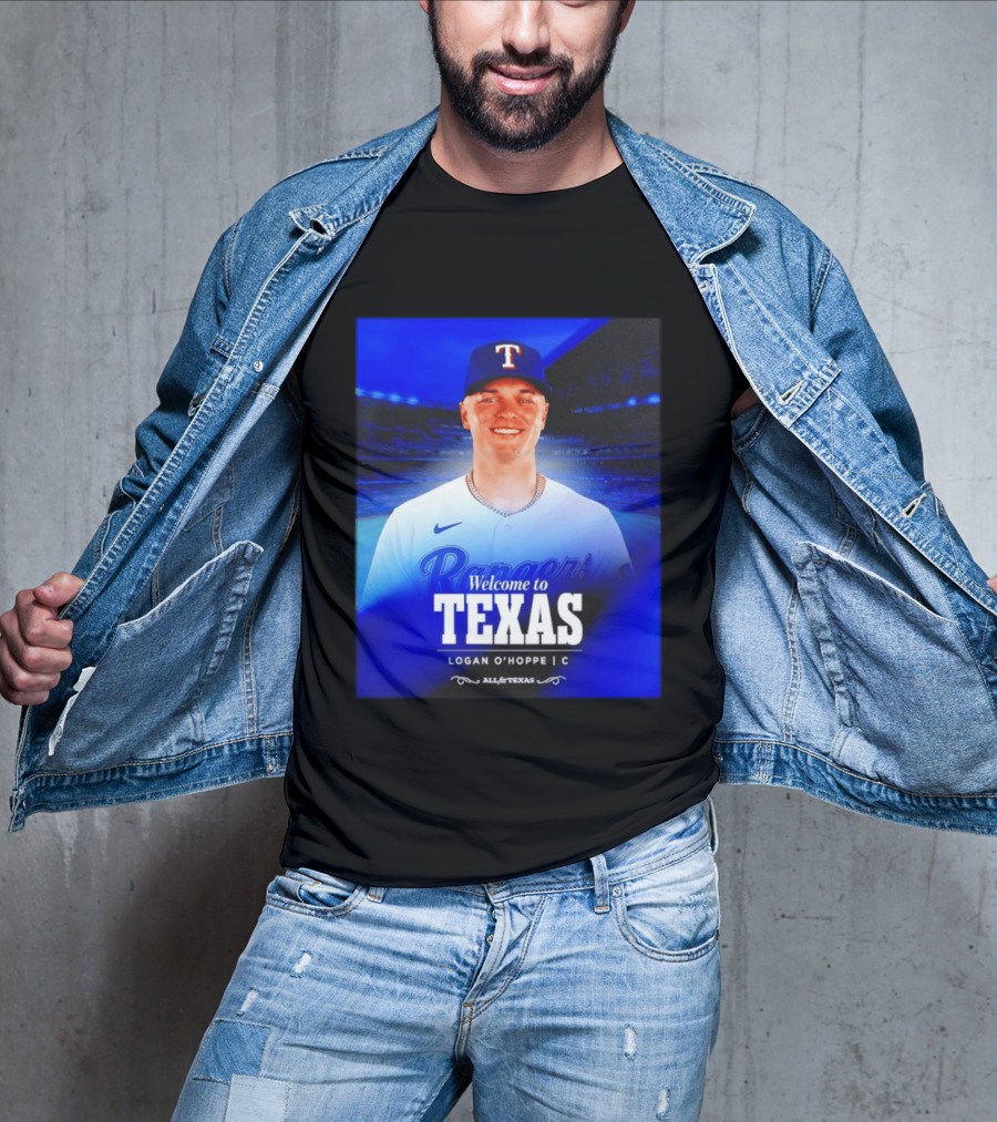Logan O'Hoppe Welcome To Texas Rangers All For Texas T-Shirt
