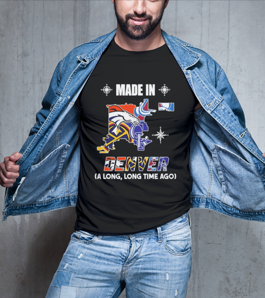 Made In Denver Colorado Avalanche Broncos Rockies Icons A Long Long Time Ago T-Shirt