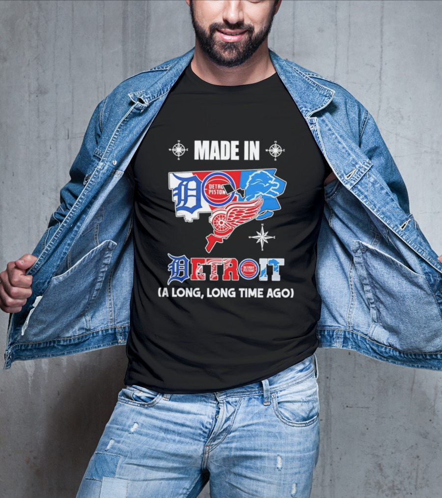 Made In Detroit Lions Pistons Red Wings Map A Long Long Time Ago T-Shirt