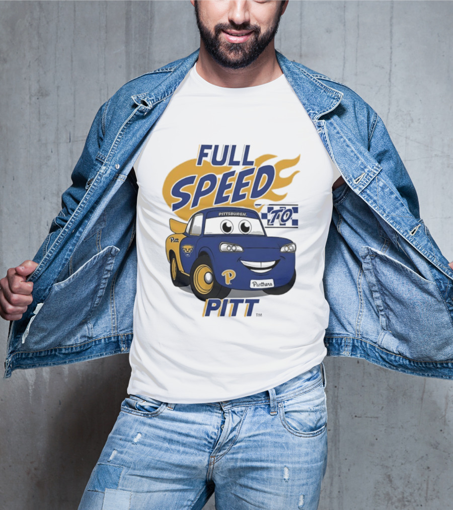 Pitt Panthers Full Speed To Pitt Racing Theme Vive La Fete T-Shirt