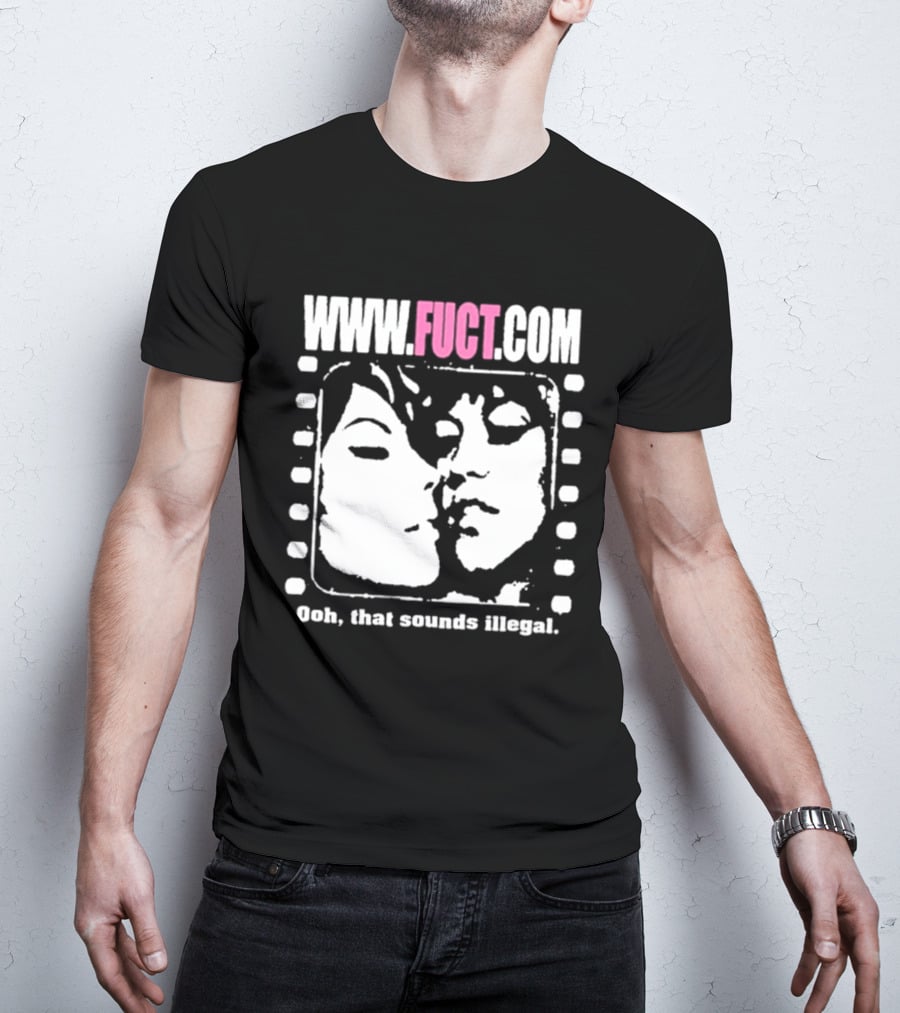 WWW.FUCT.COM Oh That Sounds Illegal T-Shirt