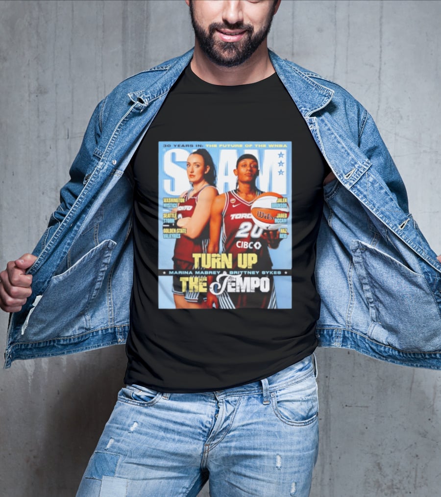 Slam 30 Years WNBA Future Marina Mabrey Brittney Sykes Turn Up Toronto Tempo T-Shirt