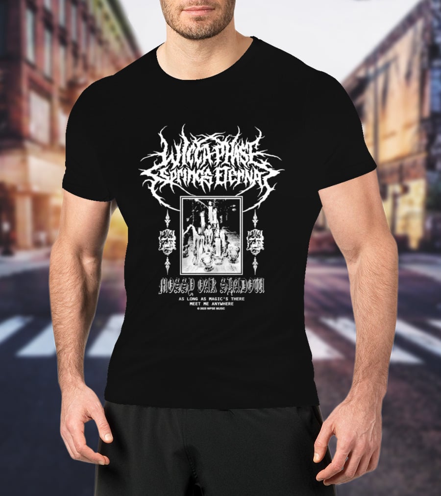 Wicca Phase Springs Eternal Mossy Oak Shadow Magic's There Meet Me Anywhere Altar T-Shirt