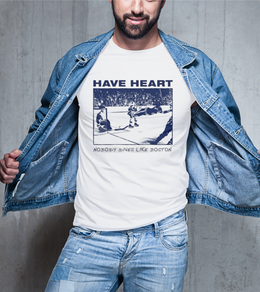 Have Heart Hockey Dive Iconic Boston Moment T-Shirt