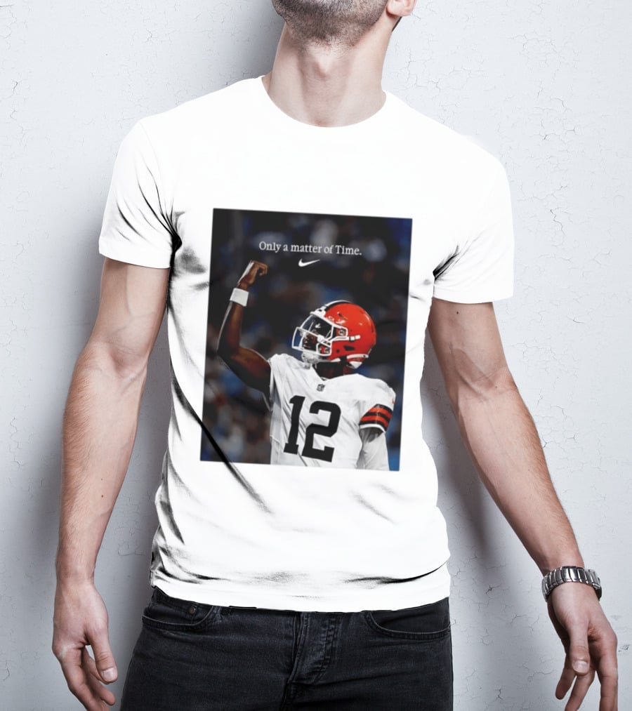 Cleveland Browns Shedeur Sanders Only A Matter Of Time 12 Football T-Shirt