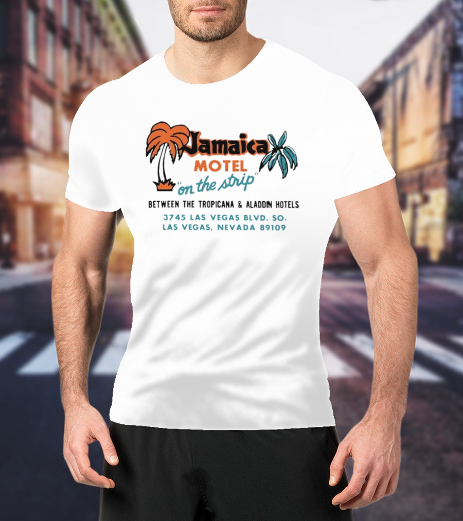 Jamaica Motel On The Strip Las Vegas Nevada Between Tropicana And Aladdin Hotels 3745 Las Vegas Blvd 89109 T-Shirt