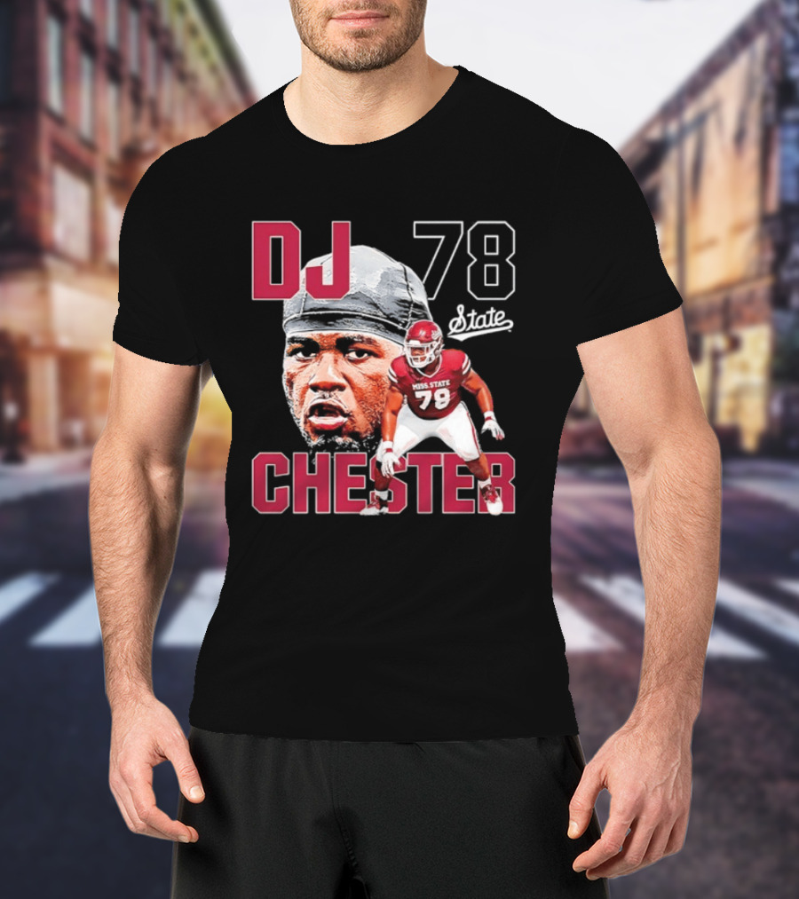 DJ Chester 78 Mississippi State NCAA Football Player T-Shirt