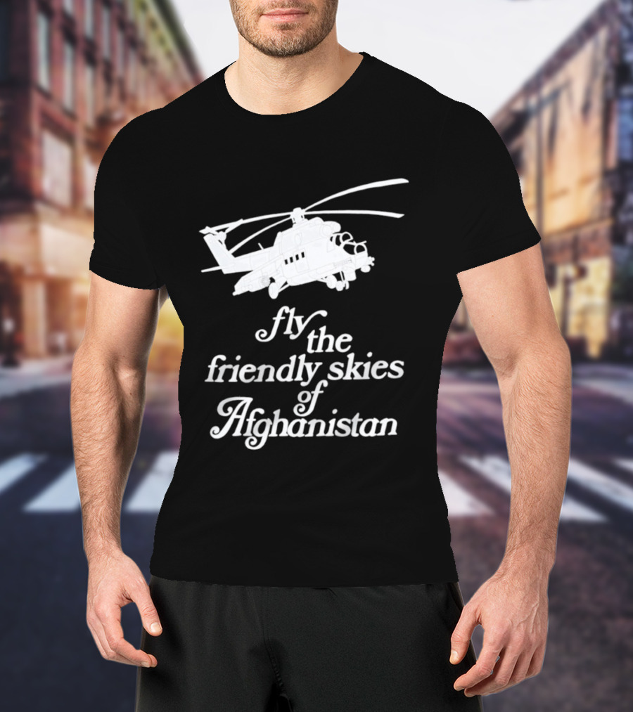 Fly The Friendly Skies Of Afghanistan Helicopter T-Shirt