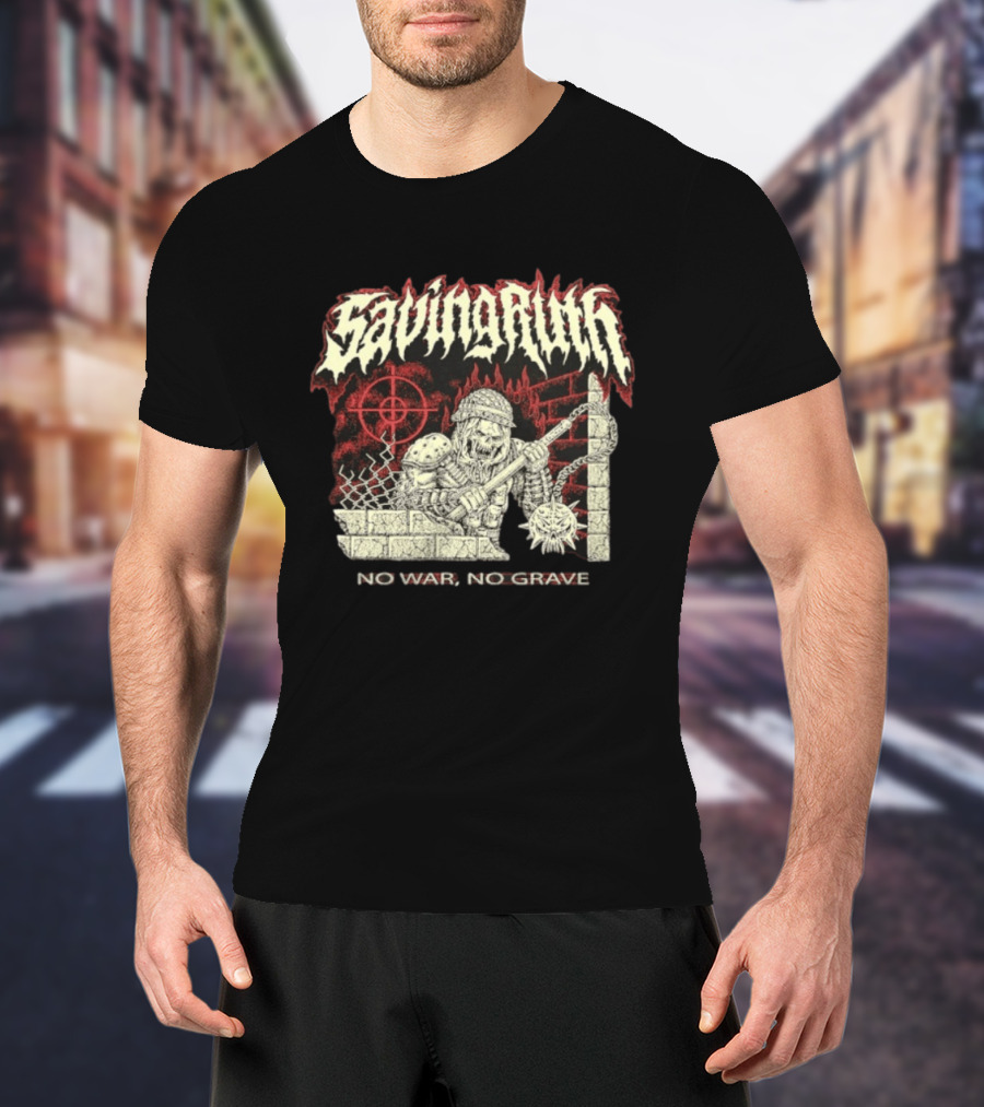 Saving Ruin No War No Grave Death Metal Medieval Warrior Skeleton T-Shirt