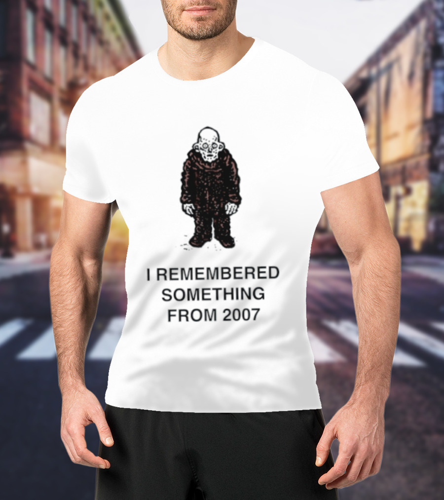 I Remembered Something From 2007 Silhouette Nostalgia T-Shirt