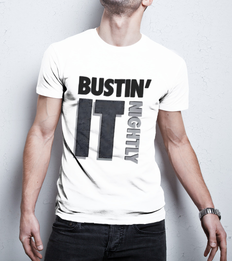 Bustin' It Nightly T-Shirt