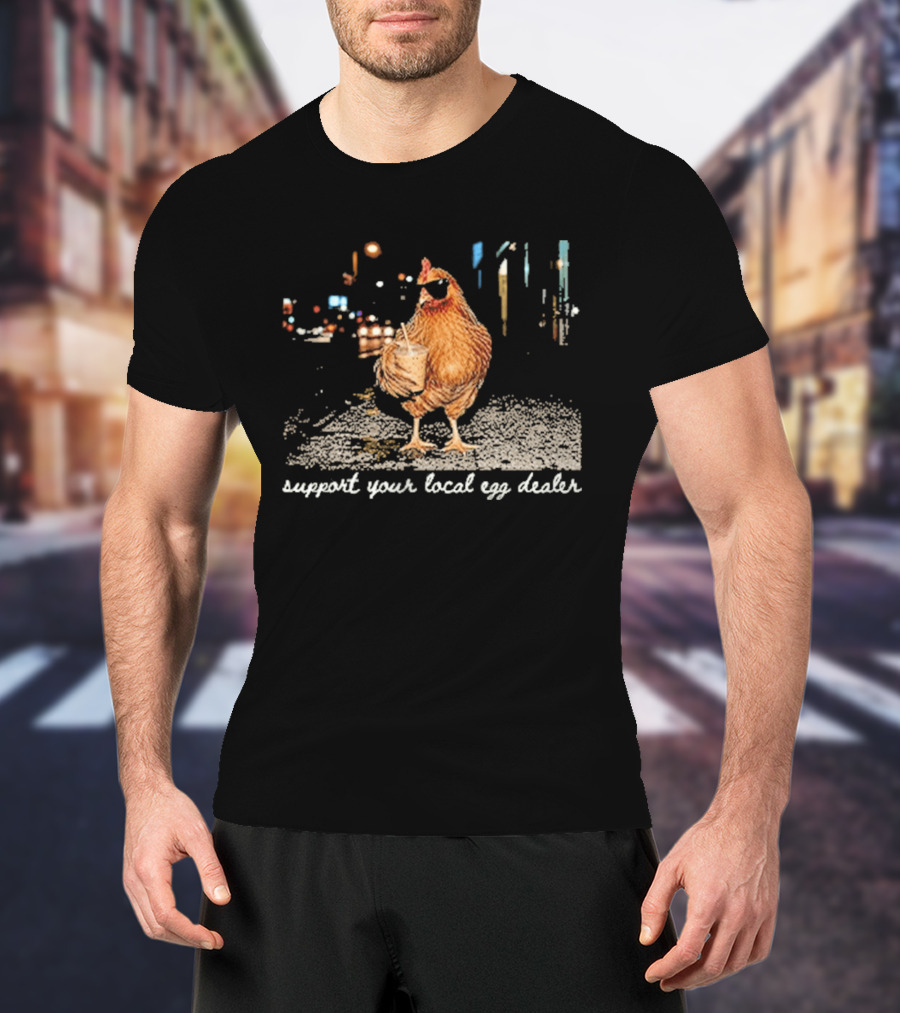 Chicken Drinking Iced Coffee Support Your Local Egg Dealer T-Shirt