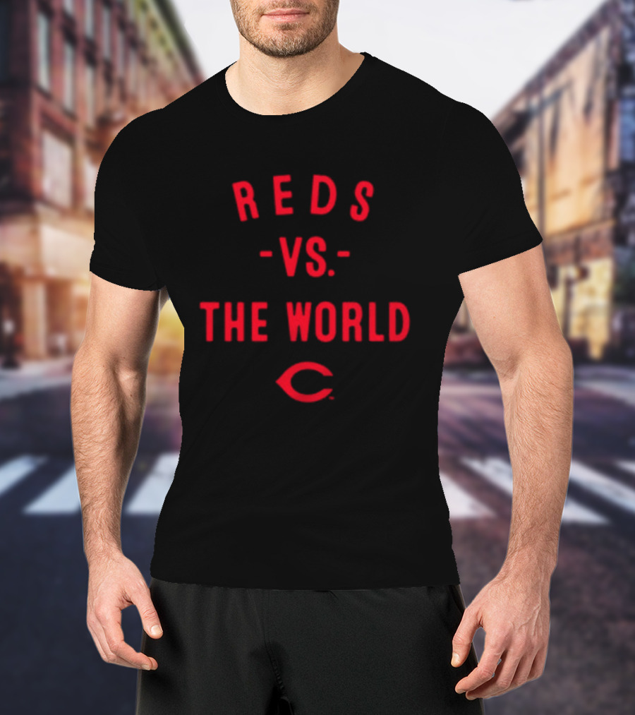 Reds Vs The World Cincinnati 2026 MLB Season T-Shirt