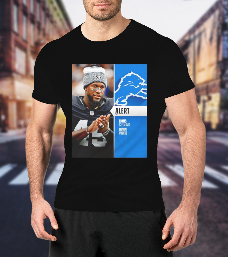 Alert Lions Signing Devin White NFL Football 2026 Season Update T-Shirt