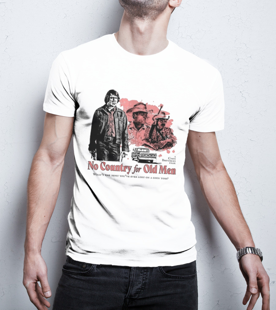 No Country For Old Men What's The Most You've Ever Lost On A Coin Toss Coen Brothers Film 2 Sided T-Shirt