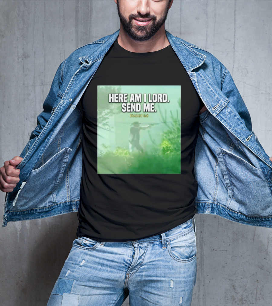 Here Am I Lord Send Me Isaiah 6:8 Vintage Hunter T-Shirt