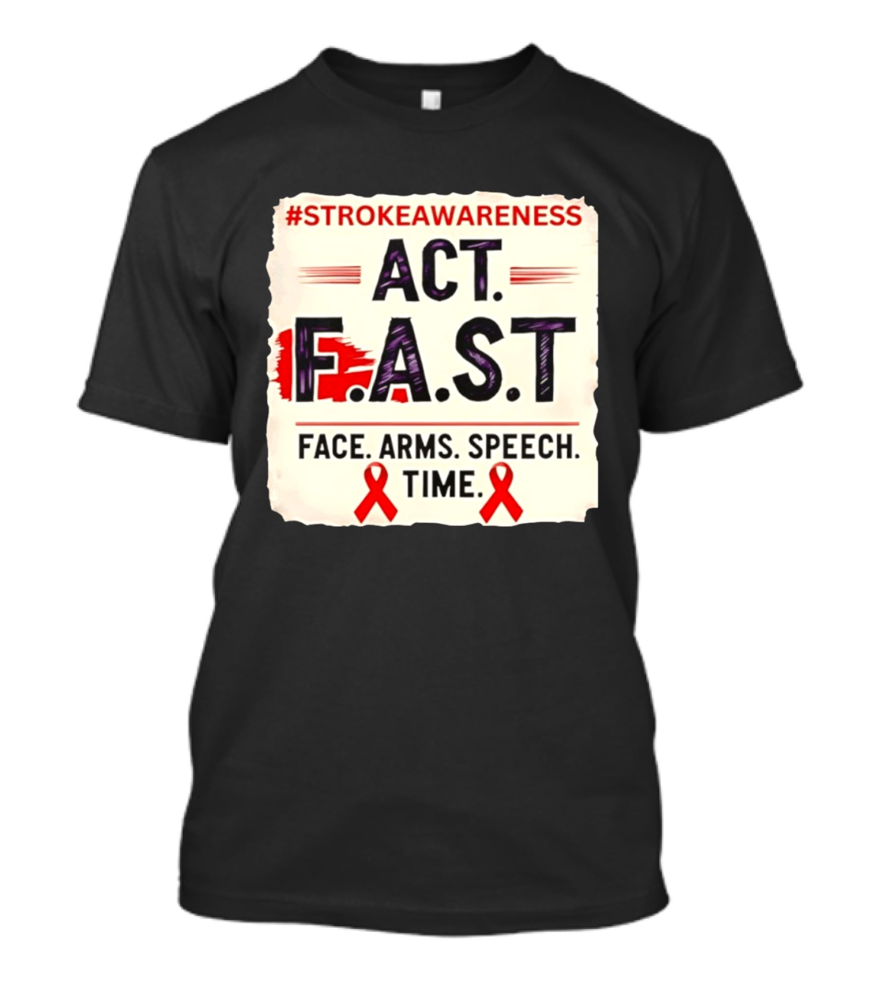 #StrokeAwareness Act F.A.S.T Face Arms Speech Time Red Ribbon T-Shirt
