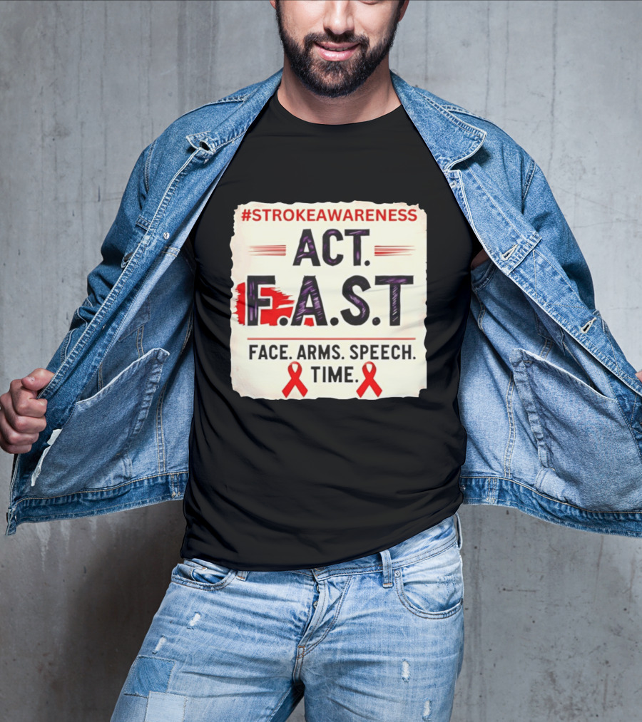 #StrokeAwareness Act F.A.S.T Face Arms Speech Time Red Ribbon T-Shirt