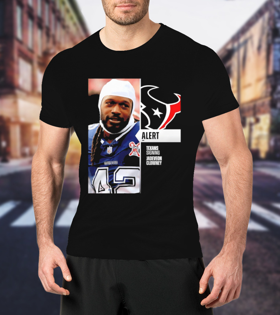 Texans Alert Signing Jadeveon Clowney NFL T-Shirt