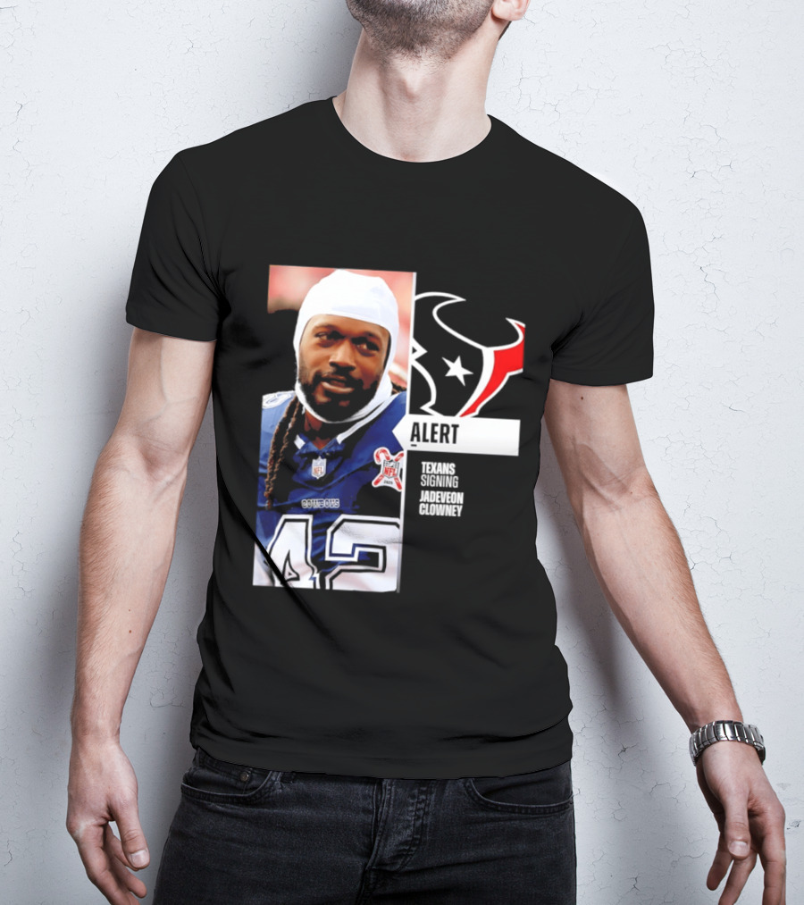Texans Alert Signing Jadeveon Clowney NFL T-Shirt