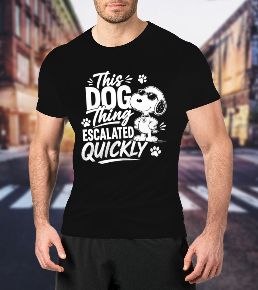 This Dog Thing Escalated Quickly Snoopy Paws Iconic Cartoon T-Shirt