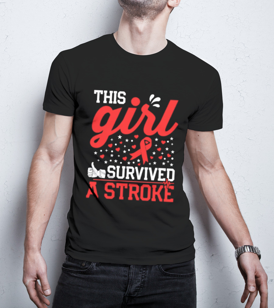 This Girl Survived A Stroke Red Ribbon Heart Stars And Thumbs Up T-Shirt