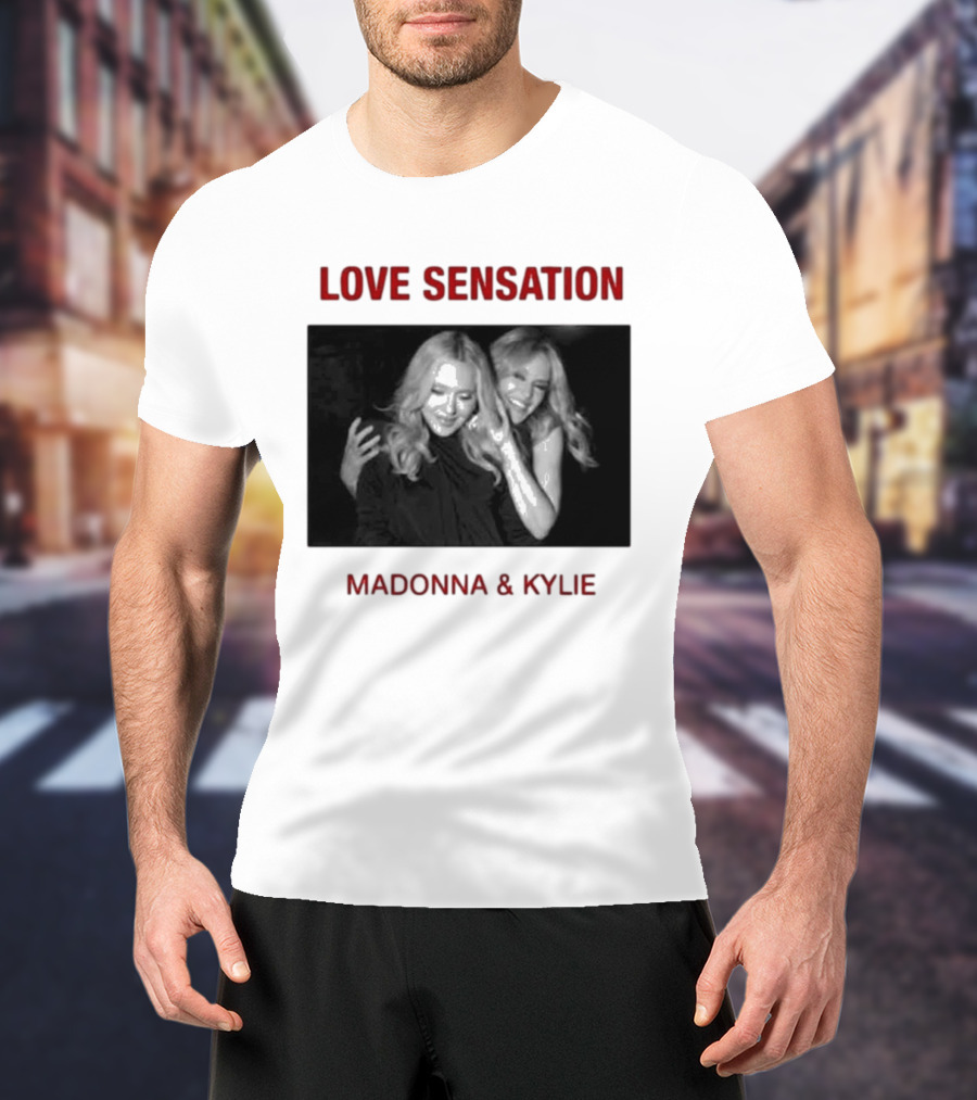 Madonna Kylie Love Sensation 2026 Remix T-Shirt