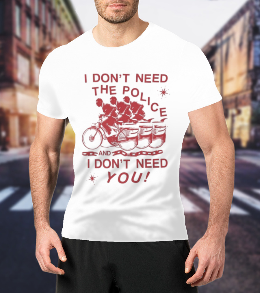 I Don't Need The Police And I Don't Need You Pee Wee Herman Moto T-Shirt