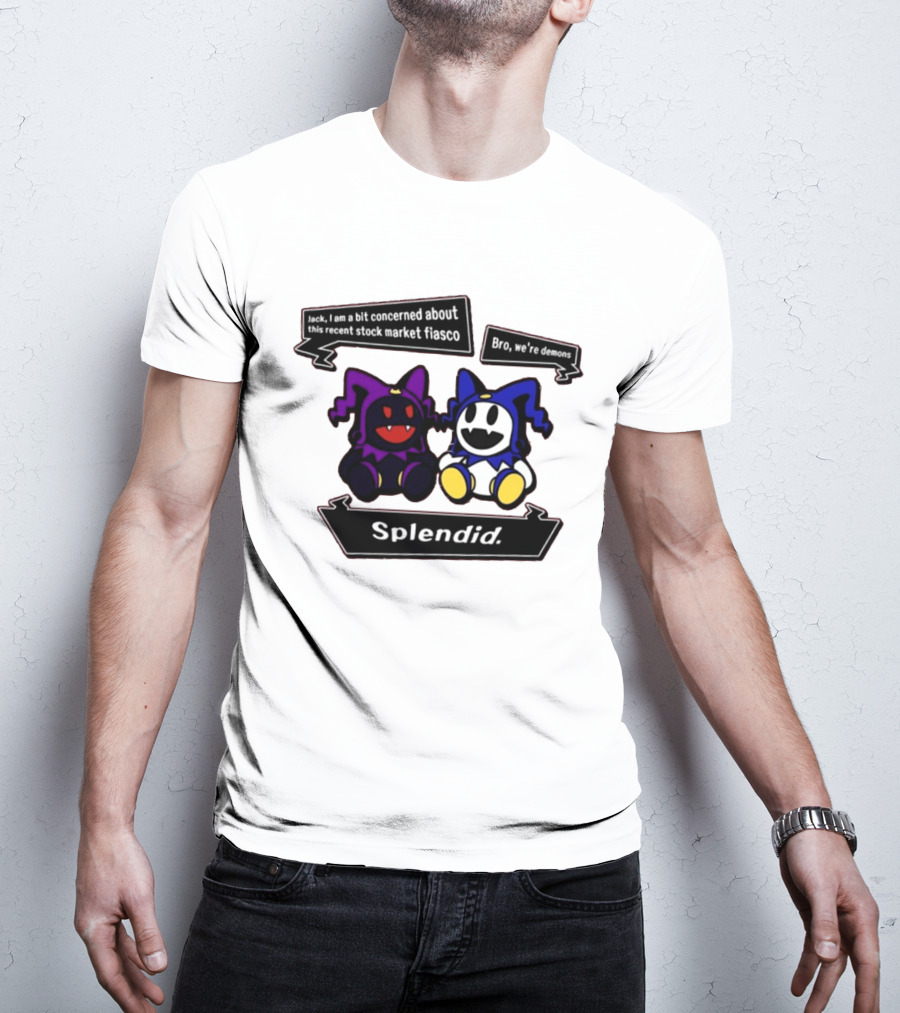 Splendid Jack I Am Concerned About This Recent Stock Market Fiasco Bro We're Demons T-Shirt