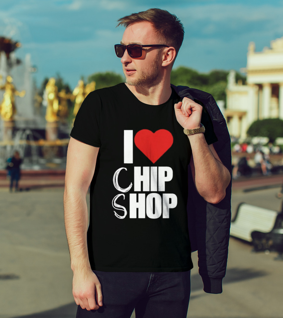 I Love Heart Chip Shop T-Shirt