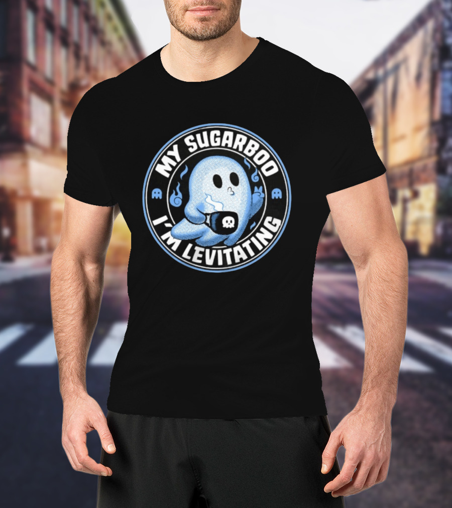 My Sugarboo I'm Levitating Ghost With Coffee Cup And Spooky Look T-Shirt