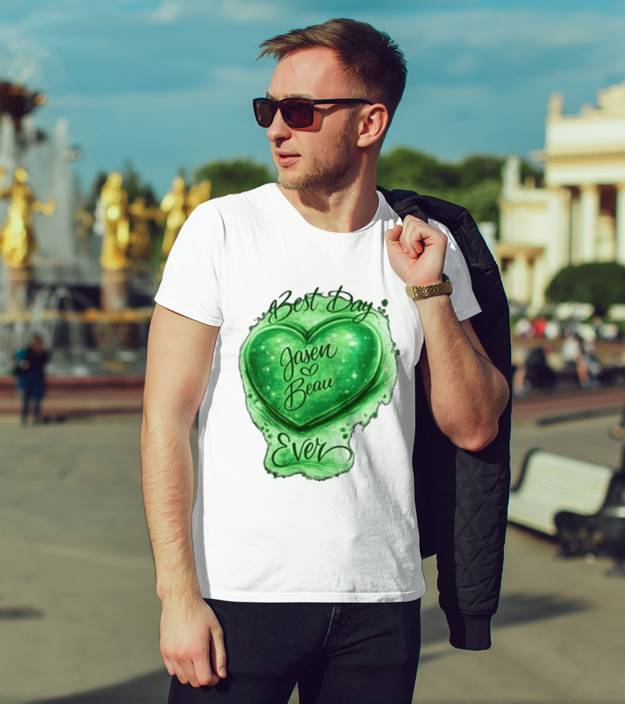 Best Day Ever Jasen Beau Green Heart T-Shirt