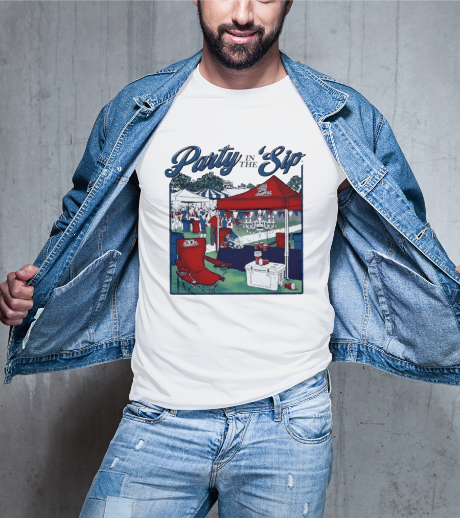 Ole Miss Rebels Party In The Sip Tailgate Football Game Day T-Shirt