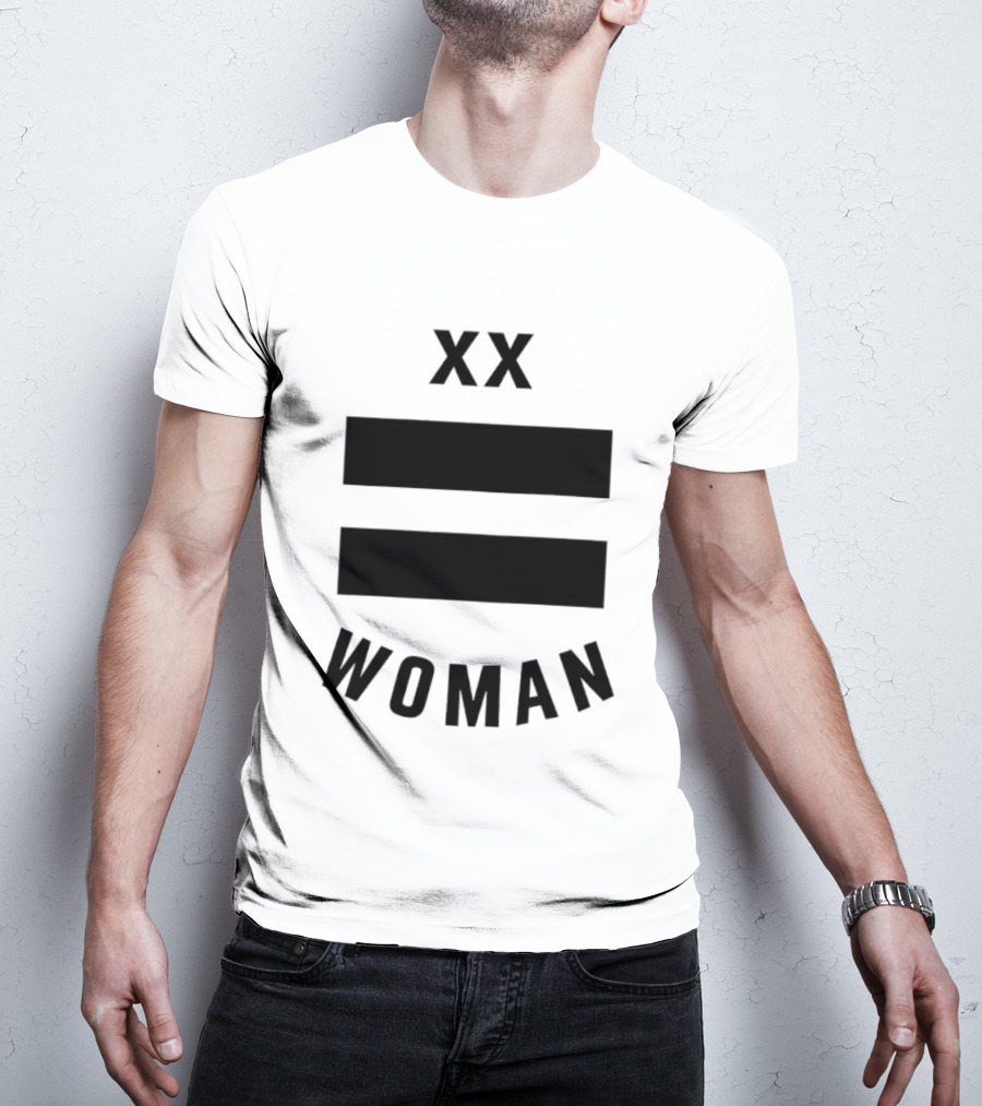 XX Equality Woman Empowerment T-Shirt