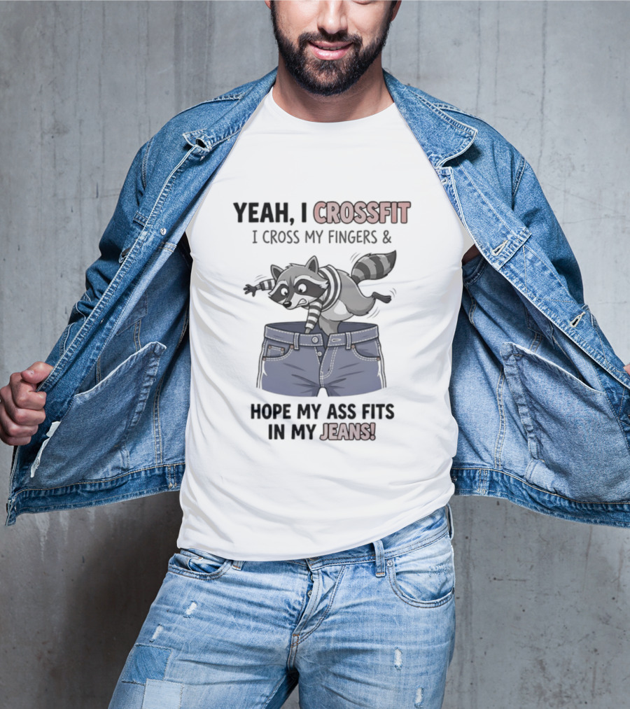 Yeah I CrossFit I Cross My Fingers And Hope My Ass Fits In My Jeans Fox Jumping Shorts T-Shirt