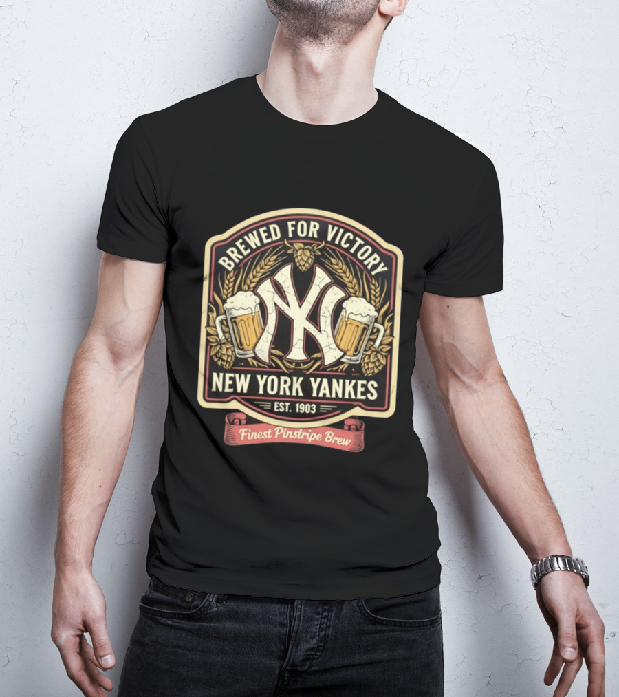 Brewed For Victory New York Yankees Est 1903 Finest Pinstripe Brew T-Shirt