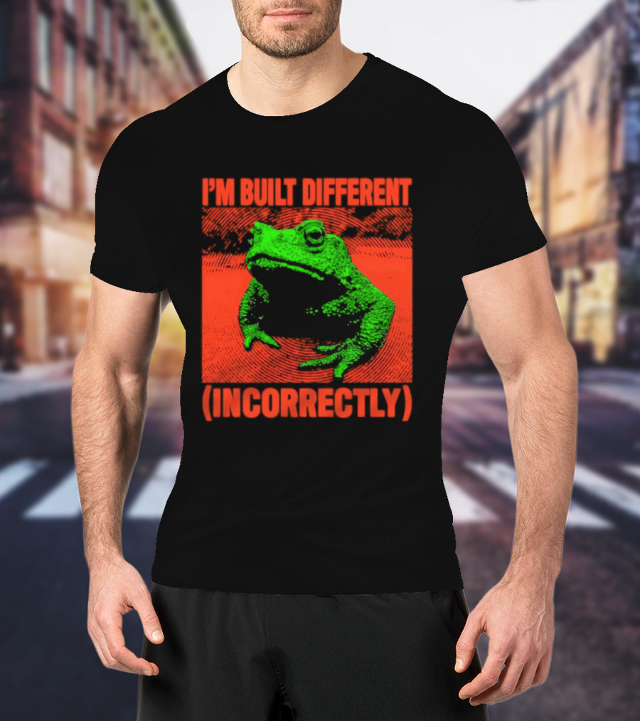 I'm Built Different Incorrectly Frog Bold Green T-Shirt