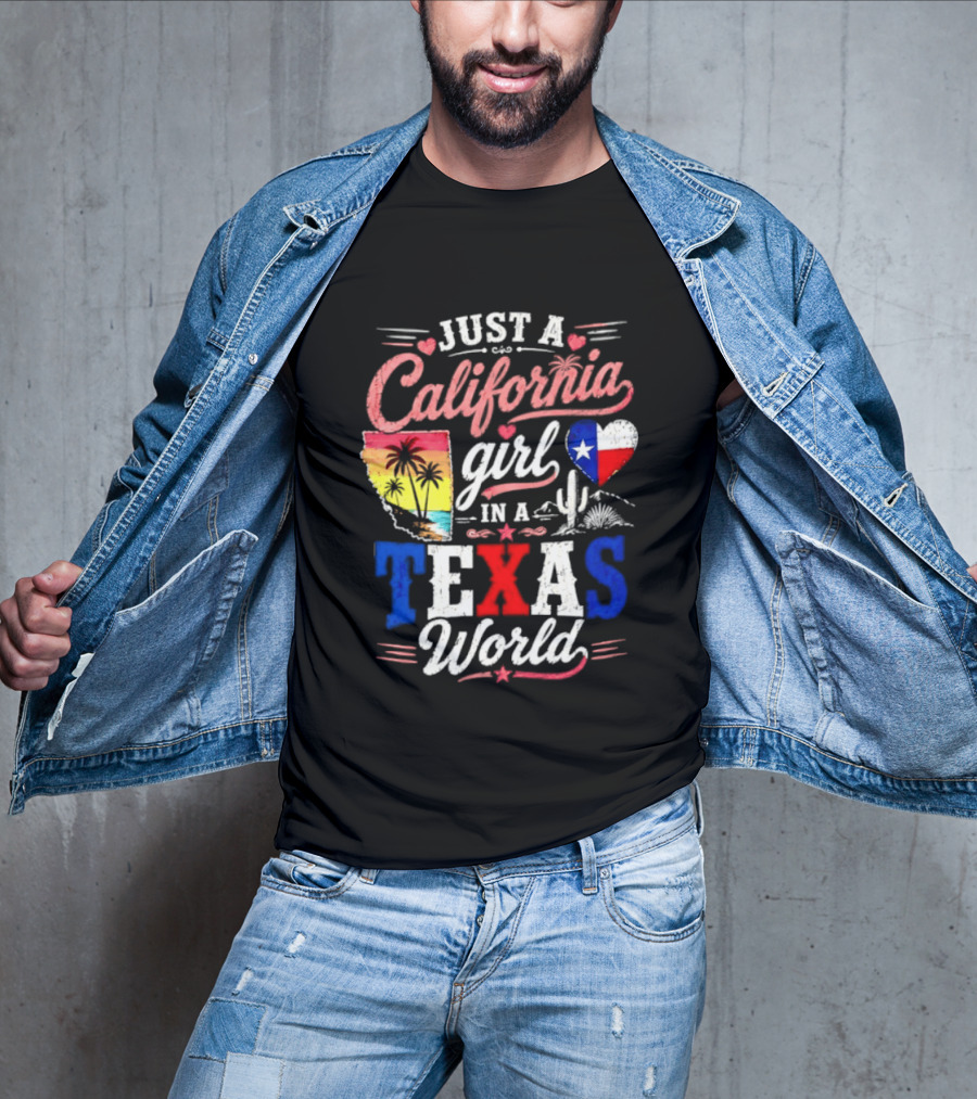 Just A California Girl In A Texas World With State Icons And Heart T-Shirt