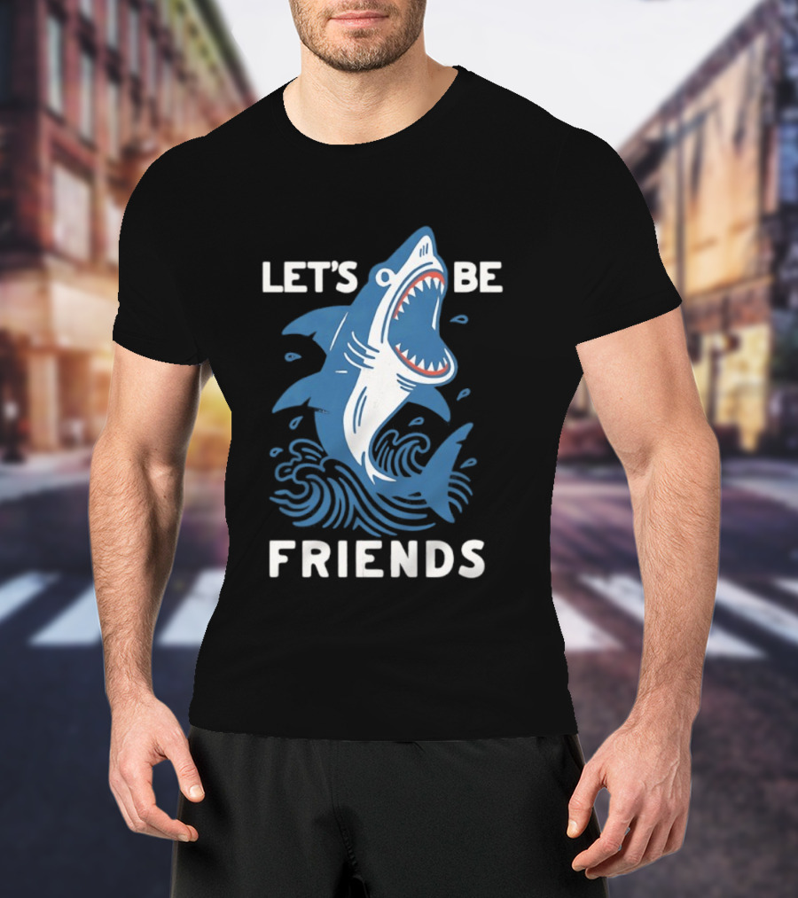Let's Be Friends Shark Waves T-Shirt