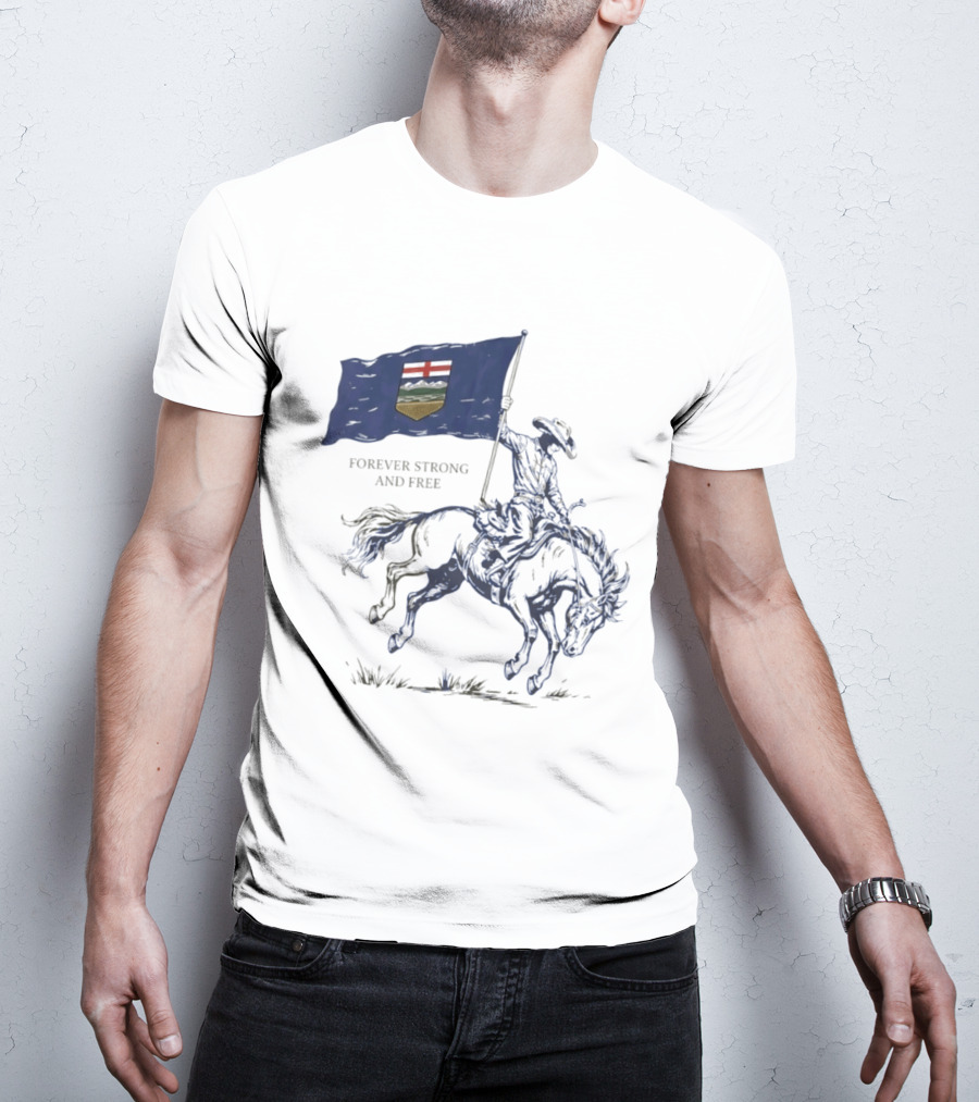 Alberta Flag Forever Strong And Free Bronco Rider Cowboy T-Shirt