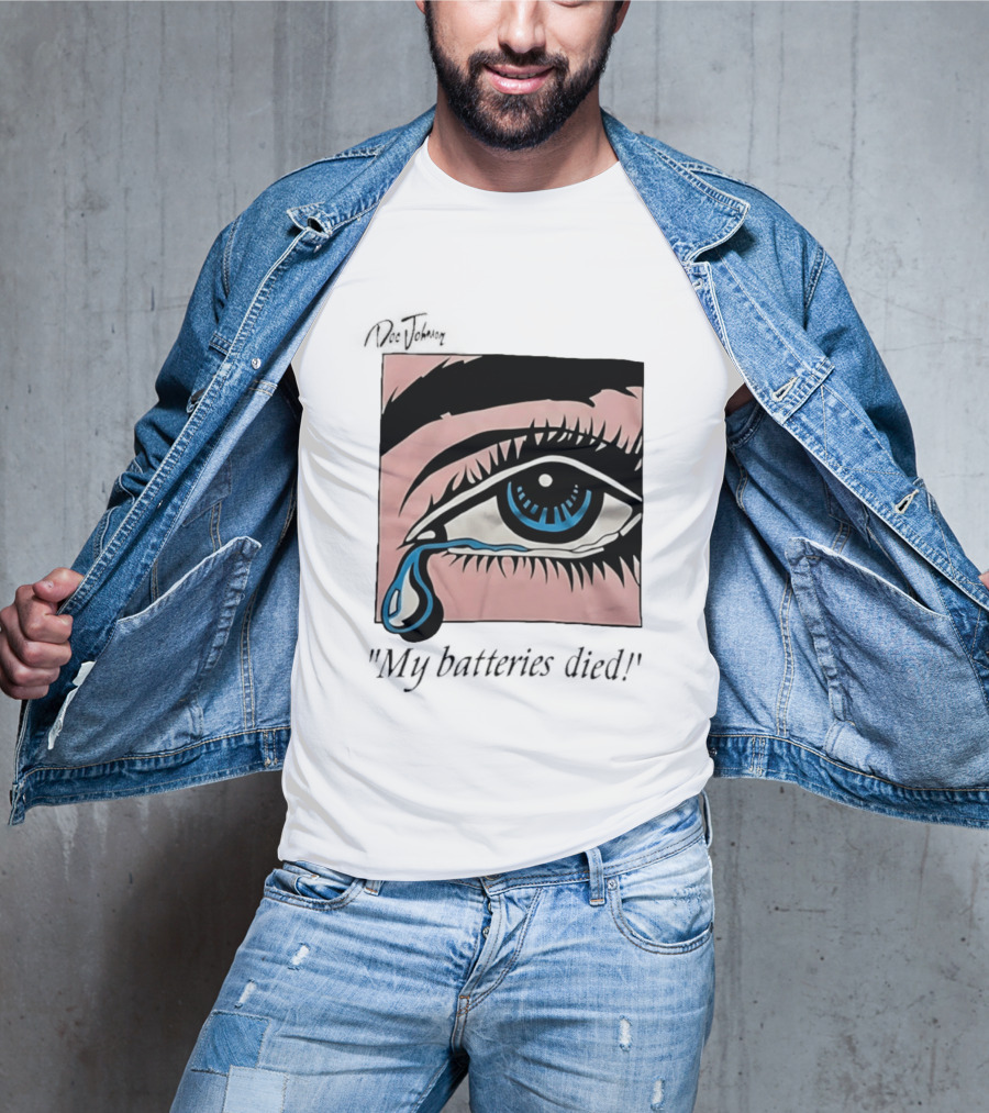 Doc Johnson My Batteries Died Tearful Eye T-Shirt