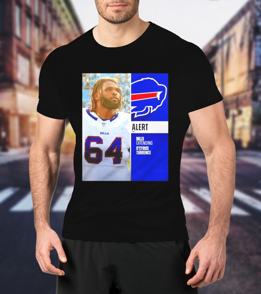 Buffalo Bills Alert Extending O'Cyrus Torrence Number 64 T-Shirt