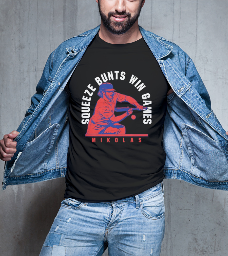 Squeeze Bunts Win Games Mikolas Washington 10 4 Philadelphia T-Shirt