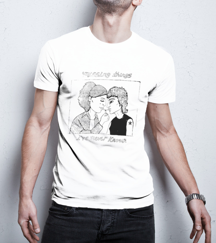 Missing Things I've Never Known Nostalgic T-Shirt