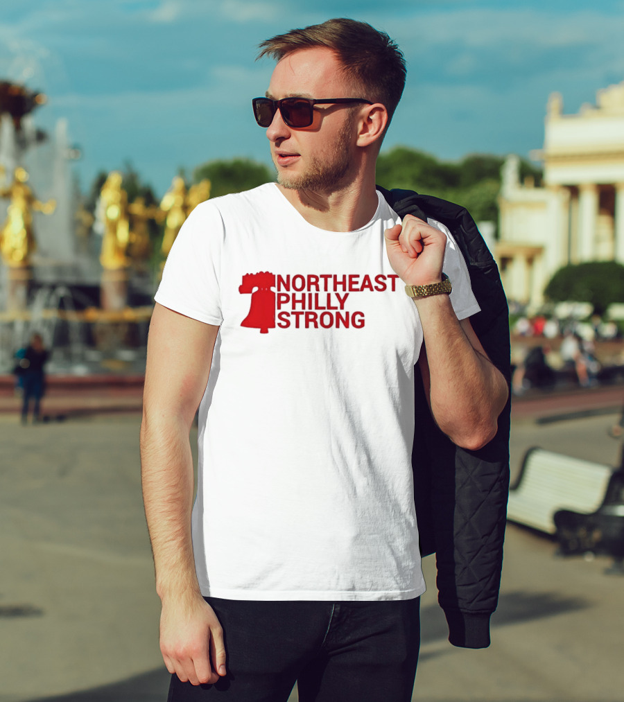 Northeast Philly Strong Liberty Bell T-Shirt