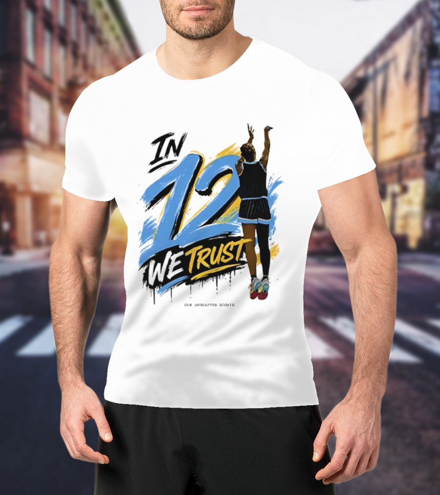 Sydney Taylor Chicago Sky In 12 We Trust Undrafted Rookie Basketball Journey T-Shirt