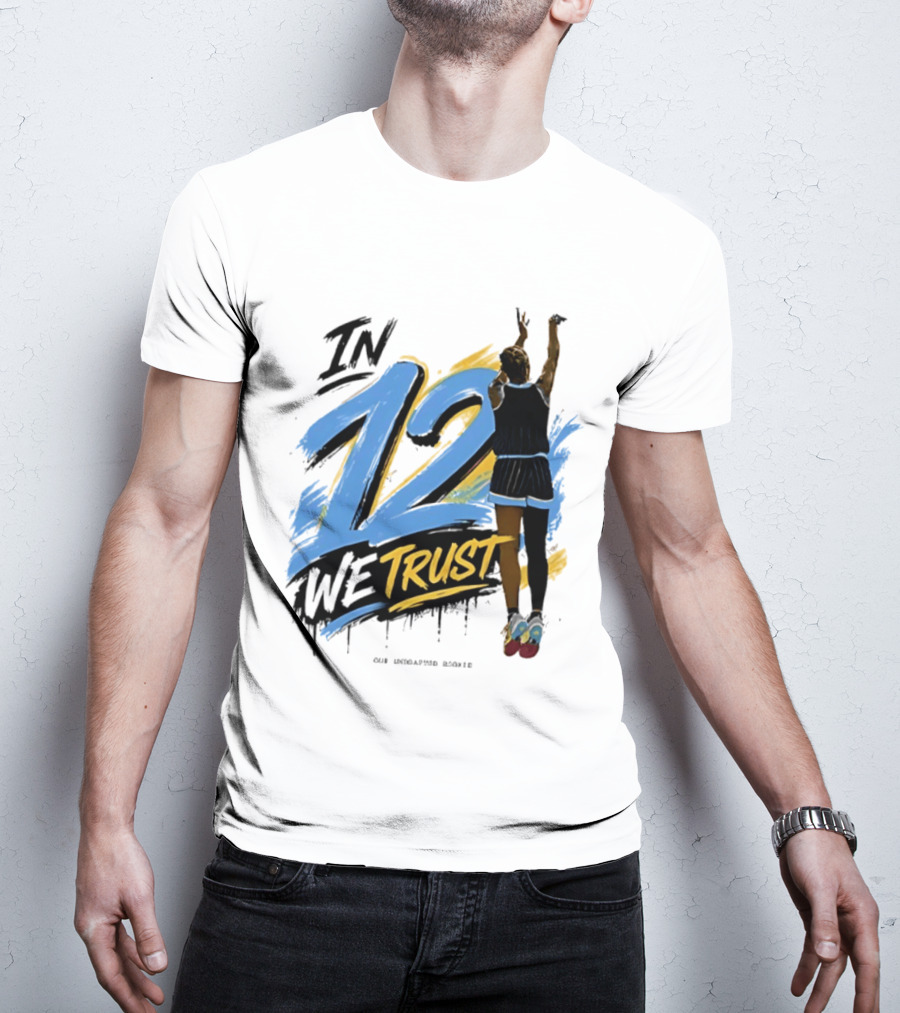 Sydney Taylor Chicago Sky In 12 We Trust Undrafted Rookie Basketball Journey T-Shirt